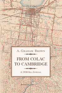 Book cover - From Colac to Cambridge, A. Graham Brown